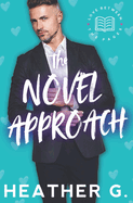 The Novel Approach: A Love Between the Pages Novel - Book One