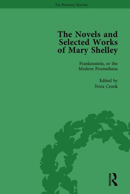 The Novels and Selected Works of Mary Shelley Vol 1 - Crook, Nora, and Clemit, Pamela, and Bennett, Betty T