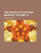 The Novels of Captain Marryat Volume 19
