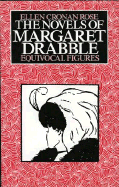 The Novels of Margaret Drabble - Rose, Ellen Cronan