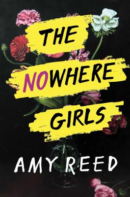 The Nowhere Girls - Reed, Amy