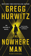 The Nowhere Man: An Orphan X Novel