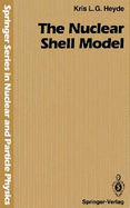 The Nuclear Shell Model - Heyde, Kris L G