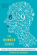 The Number Sense: How the Mind Creates Mathematics, Revised and Updated Edition