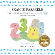The Number Story 1 SKAIIr PASAKELE: Small Book One English-Lithuanian