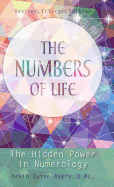 The Numbers of Life: The Hidden Power in Numerology