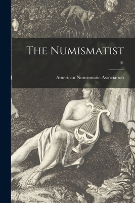 The Numismatist; 01 - American Numismatic Society (Creator)