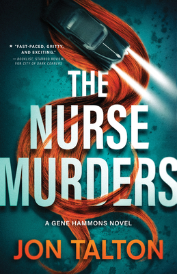 The Nurse Murders: A Gene Hammons Novel - Talton, Jon