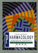 The Nurse Pharmacology Drug Therapy: A Prototype Approach - Shlafer, Marshal, PH.D.