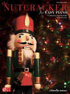 The Nutcracker for Easy Piano: 12 Selections from the Ballet by Tchaikovsky