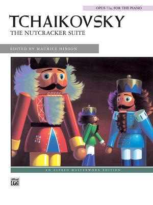The Nutcracker Suite (Solo) - Tchaikovsky, Peter Ilyich (Composer), and Hinson, Maurice (Composer)