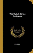 The Oath A Divine Ordinance