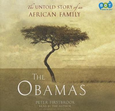 The Obamas: The Untold Story of an African Family - Firstbrook, Peter (Read by)