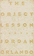 The Object Lesson - Orlando, Jordan, and Orlando, Jordon