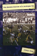 The Obscene Diaries of a Michigan Fan