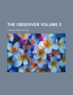 The Observer Volume 5