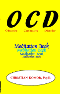 The Obsessive Compulsive's Meditation Book