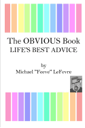 The Obvious Book: Life's Best Advice