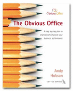 The Obvious Office: A Manual to Help You Strive to Improve Quality and Delivery of Your Services