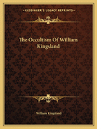 The Occultism of William Kingsland