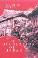 The Occupation of Japan: The Rhetoric and the Reality of Anglo-Australasian Relations, 1939-1952