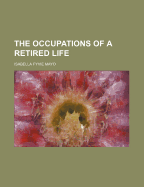 The Occupations of a Retired Life