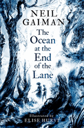 The Ocean at the End of the Lane: Illustrated Edition