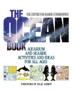 The Ocean Book: Aquarium and Seaside Activities and Ideas for All Ages