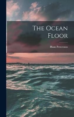 The Ocean Floor - Pettersson, Hans