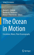 The Ocean in Motion: Circulation, Waves, Polar Oceanography