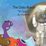 The Octo-Bunch *In Space*