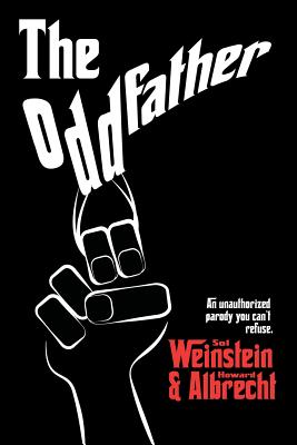 The Oddfather - Weinstein, Sol, and Albrecht, Howard