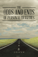 The Odds and Ends of Personal Tragedies