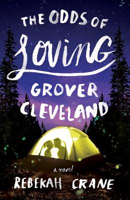 The Odds of Loving Grover Cleveland - Crane, Rebekah