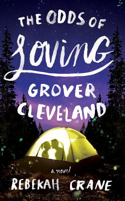 The Odds of Loving Grover Cleveland - Crane, Rebekah, and Kelly, Caitlin (Read by)