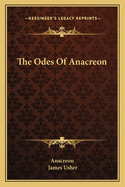 The Odes Of Anacreon