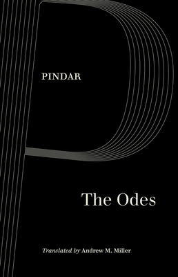 The Odes - Pindar, and Miller, Andrew M (Translated by)