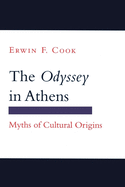 The Odyssey in Athens: Myths of Cultural Origins