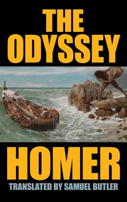 The Odyssey - Homer, and Butler, Samuel (Translated by)