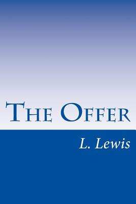 The Offer - Lewis, L D
