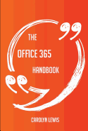 The Office 365 Handbook - Everything You Need to Know about Office 365