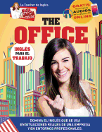 The Office. Ingl?s Para El Trabajo.: Edici?n Biling?e