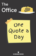 The Office One Quote A Day: The Best Dunder Mifflin Quotes