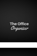 The Office Organizer: The Work Day Organizer, Journal Notebook, Keep Trackers of Your Activities 150 pages 6x9 Inches