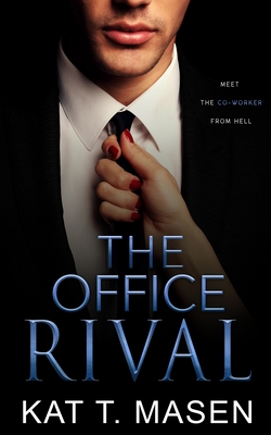 The Office Rival - T Masen, Kat