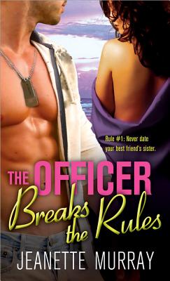 The Officer Breaks the Rules - Murray, Jeanette