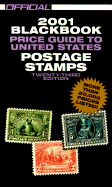 The Official 2001 Blackbook Price Guide to United States Postage Stamps