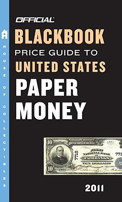 The Official Blackbook Price Guide to United States Paper Money - Hudgeons, Marc, and Hudgeons, Tom, Sr.