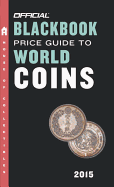 The Official Blackbook Price Guide To World Coins 2015, 18th Edition