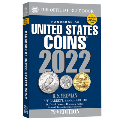 The Official Blue Book: Handbook of United States Coins 2022 - Garrett, Jeff